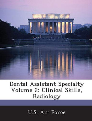 Dental Assistant Specialty Volume 2
