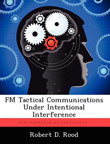FM Tactical Communications Under Intentional Interference