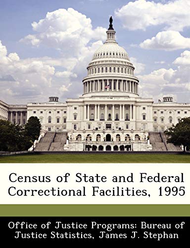 Census of State and Federal Correctional Facilities, 1995 cover