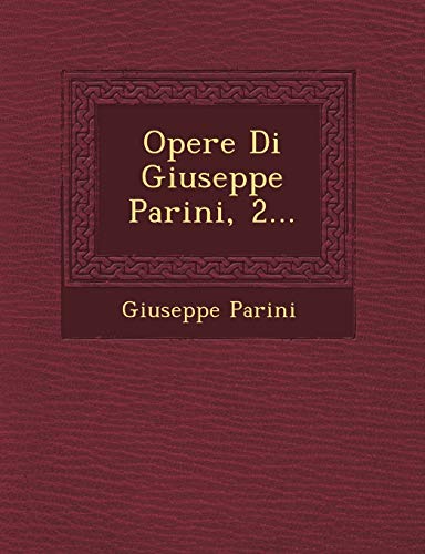 Opere Di Giuseppe Parini, 2...