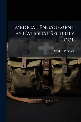 Medical Engagement as National Security Tool