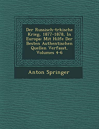Der Russisch-T Rkische Krieg, 1877-1878, in Europa