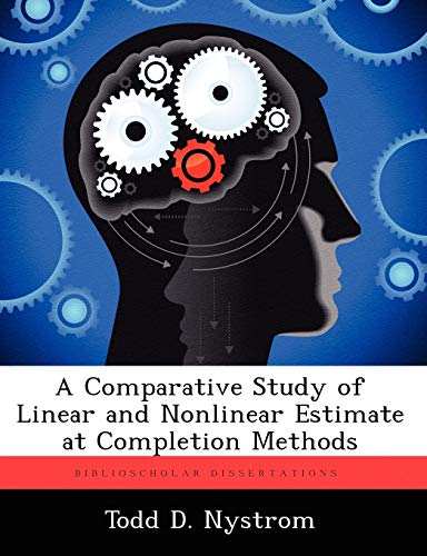A Comparative Study of Linear and Nonlinear Estimate at Completion Met