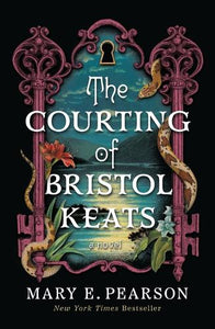 The Courting of Bristol Keats 