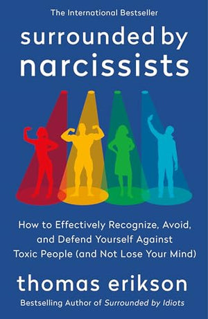 Surrounded by Narcissists