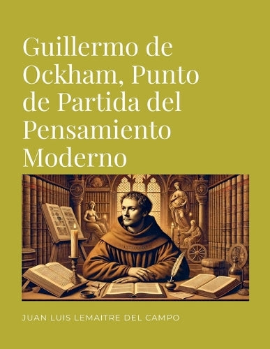 Guillermo de Ockham, Punto de Partida del Pensamiento Moderno cover
