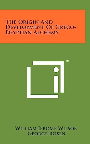 The Origin And Development Of Greco-Egyptian Alchemy