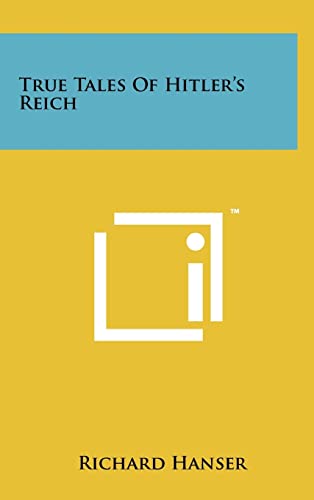True Tales Of Hitler's Reich