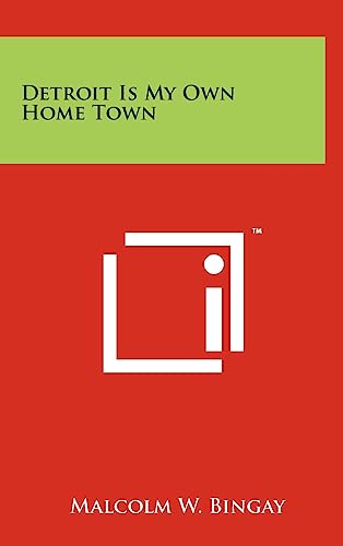 Detroit Is My Own Home Town
