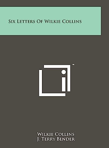 Six Letters Of Wilkie Collins