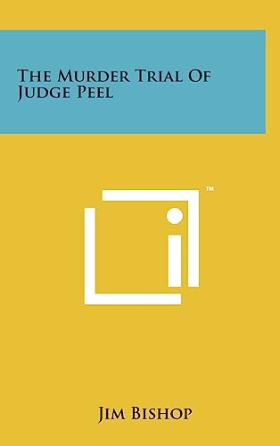 The Murder Trial Of Judge Peel