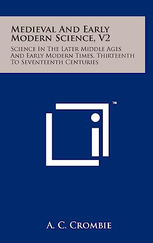 Medieval And Early Modern Science, V2