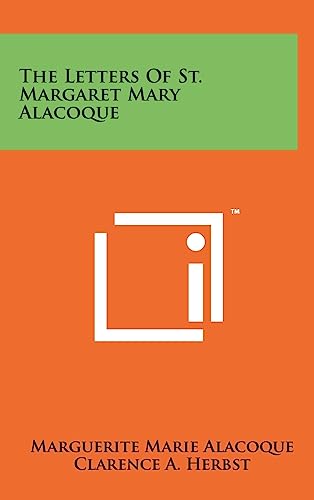 The Letters Of St. Margaret Mary Alacoque