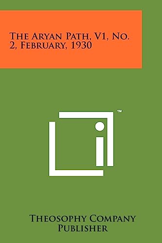 The Aryan Path, V1, No. 2, February, 1930