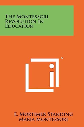 The Montessori Revolution In Education