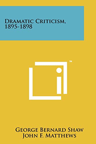 Dramatic Criticism, 1895-1898
