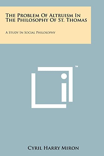 The Problem Of Altruism In The Philosophy Of St. Thomas