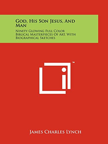 God, His Son Jesus, and Man