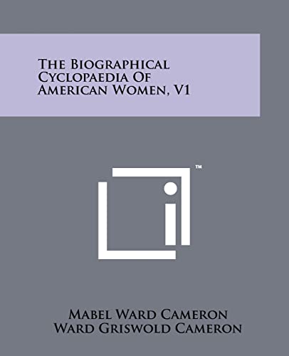 The Biographical Cyclopaedia of American Women, V1 cover