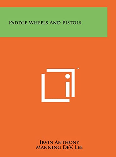 Paddle Wheels and Pistols