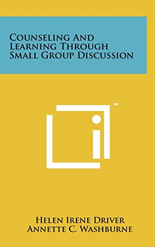 Counseling and Learning Through Small Group Discussion cover