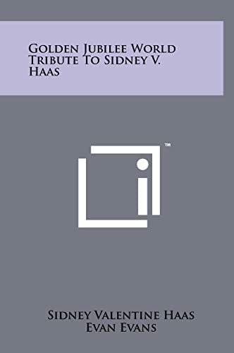 Golden Jubilee World Tribute To Sidney V. Haas cover