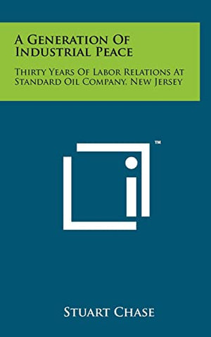 A Generation Of Industrial Peace