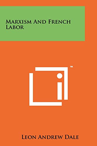 Marxism and French Labor