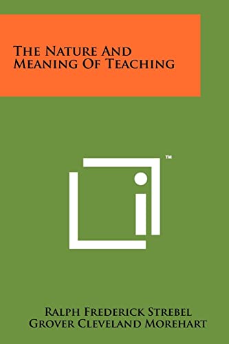 The Nature and Meaning of Teaching
