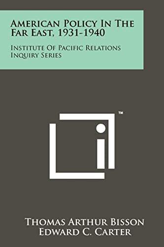 American Policy In The Far East, 1931-1940 cover