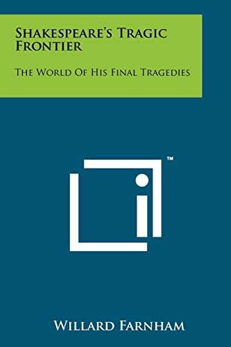 Shakespeare's Tragic Frontier