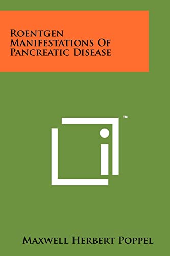 Roentgen Manifestations of Pancreatic Disease
