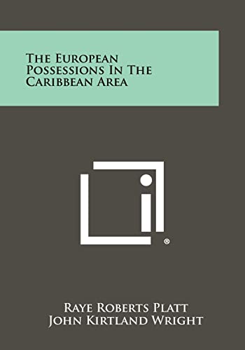 The European Possessions In The Caribbean Area cover