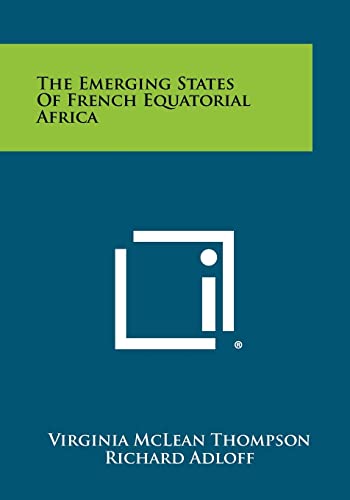 The Emerging States of French Equatorial Africa cover