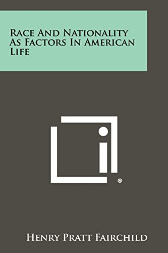 Race and Nationality as Factors in American Life cover