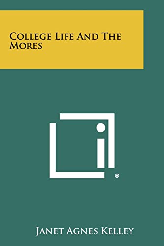 College Life and the Mores