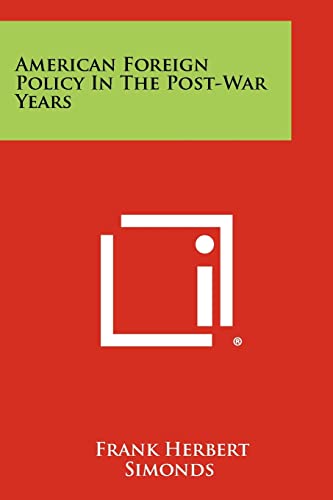 American Foreign Policy in the Post-War Years cover