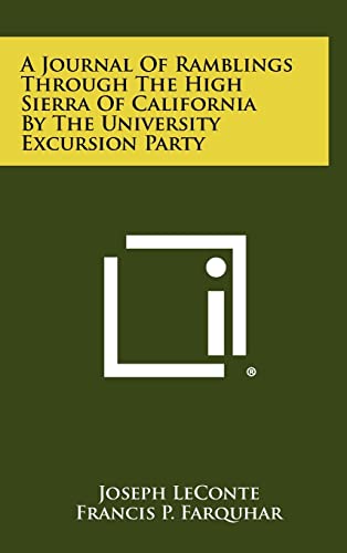 A Journal Of Ramblings Through The High Sierra Of California By The Un cover