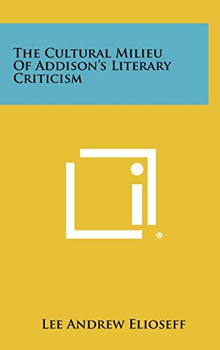 The Cultural Milieu of Addison's Literary Criticism cover