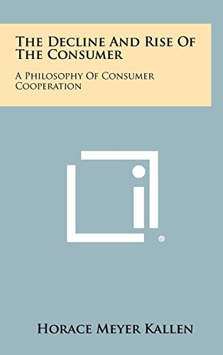 The Decline And Rise Of The Consumer cover