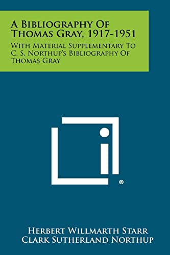A Bibliography of Thomas Gray, 1917-1951 cover