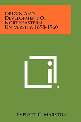 Origin And Development Of Northeastern University, 1898-1960 cover