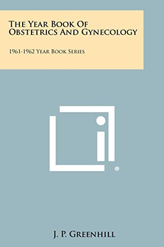 The Year Book Of Obstetrics And Gynecology