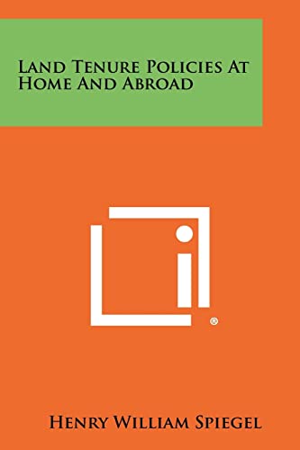 Land Tenure Policies At Home And Abroad cover