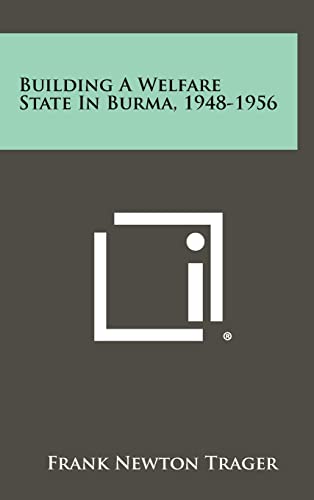 Building a Welfare State in Burma, 1948-1956 cover