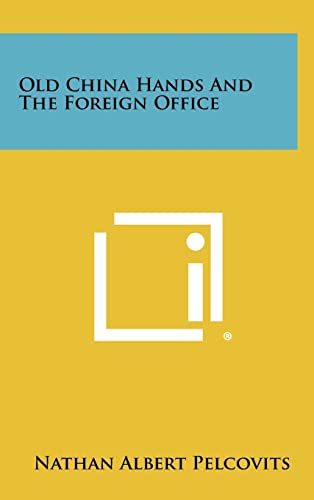 Old China Hands and the Foreign Office cover