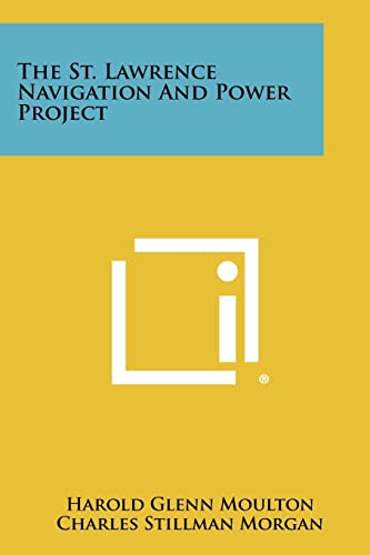 The St. Lawrence Navigation and Power Project cover