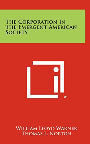 The Corporation in the Emergent American Society cover