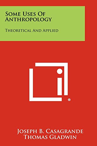 Some Uses Of Anthropology cover