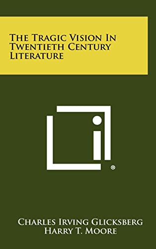 The Tragic Vision in Twentieth Century Literature cover